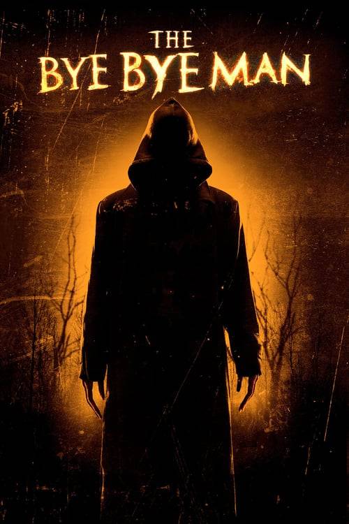 ดูหนังออนไลน์ฟรี Bye Bye Man (2017) กู๊ดบายตายไม่ดี