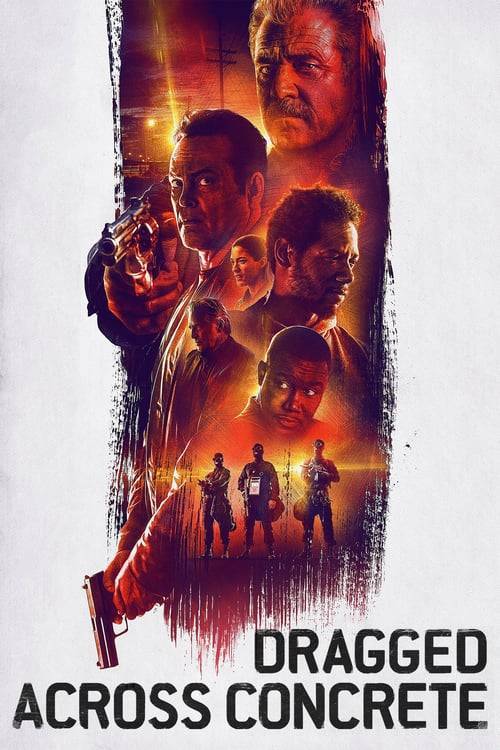 ดูหนังออนไลน์ฟรี Dragged Across Concrete (2019) : คนปล้นโจร