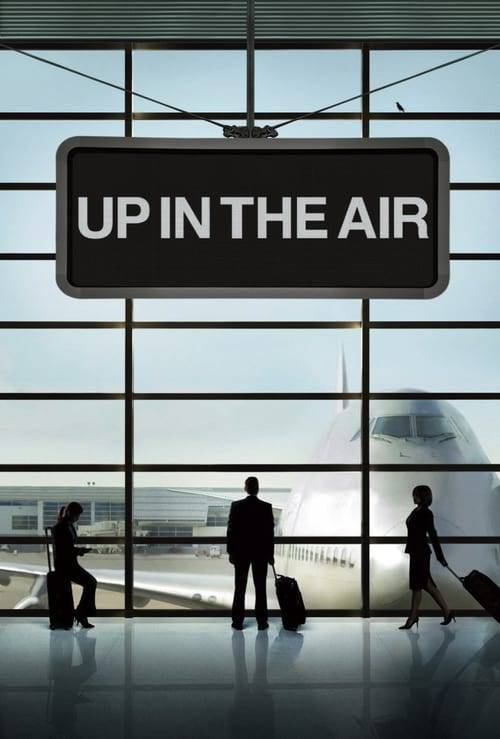 ดูหนังออนไลน์ฟรี Up in the Air (2009) หนุ่มโสดหัวใจโดดเดี่ยว