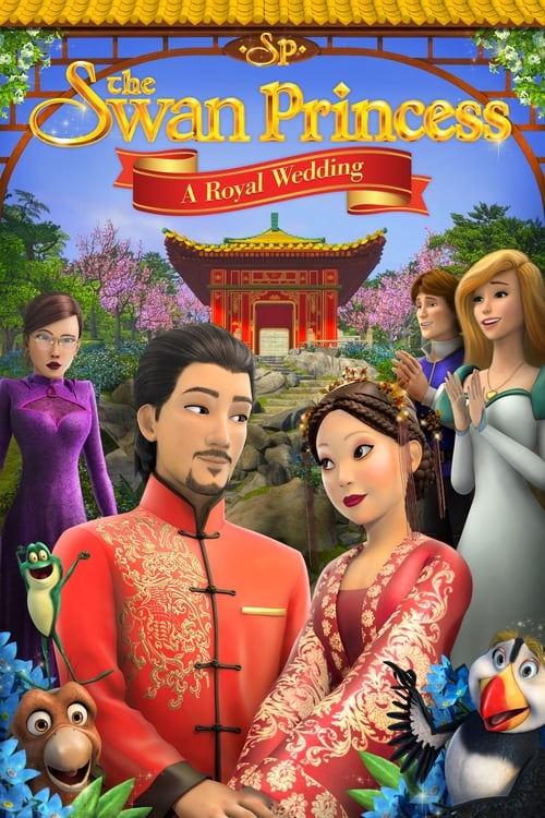 ดูหนังออนไลน์ฟรี The Swan Princess: A Royal Wedding (2020) เจ้าหญิงหงส์ขาว มหัศจรรย์วันวิวาห์