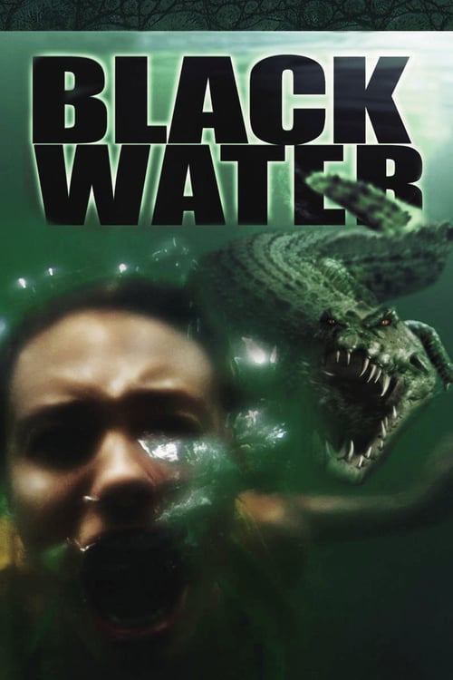 ดูหนังออนไลน์ฟรี Black Water (2007) เหี้ยมกว่านี้ ไม่มีในโลก
