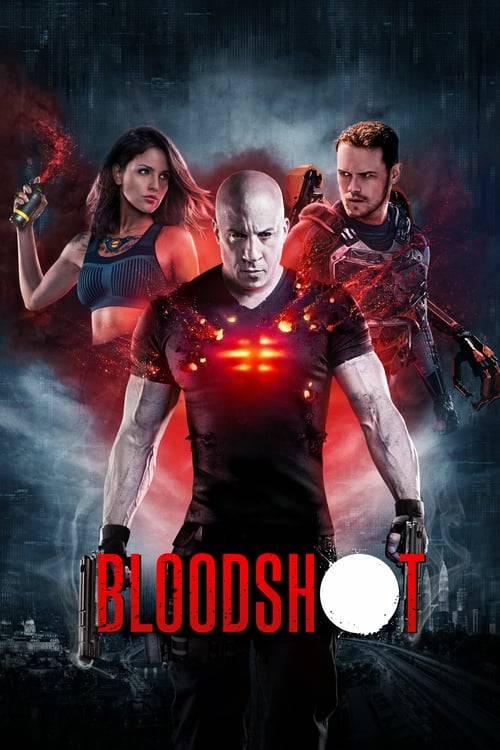 ดูหนังออนไลน์ฟรี Bloodshot (2020) จักรกลเลือดดุ