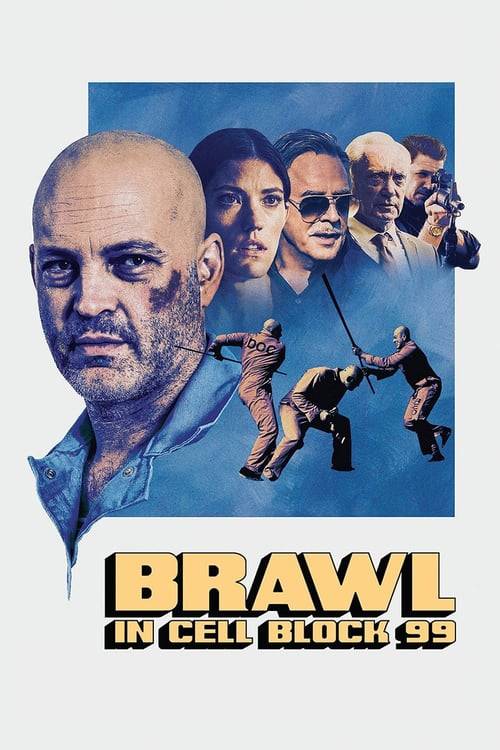 ดูหนังออนไลน์ฟรี Brawl in Cell Block 99 (2017) คุกเดือด คนเหลือเดน
