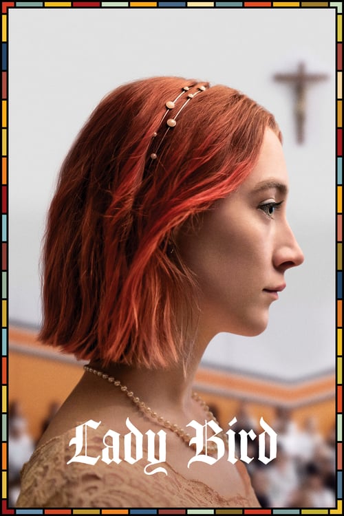 ดูหนังออนไลน์ฟรี Lady Bird (2017) เลดี้ เบิร์ด [ซับไทย]