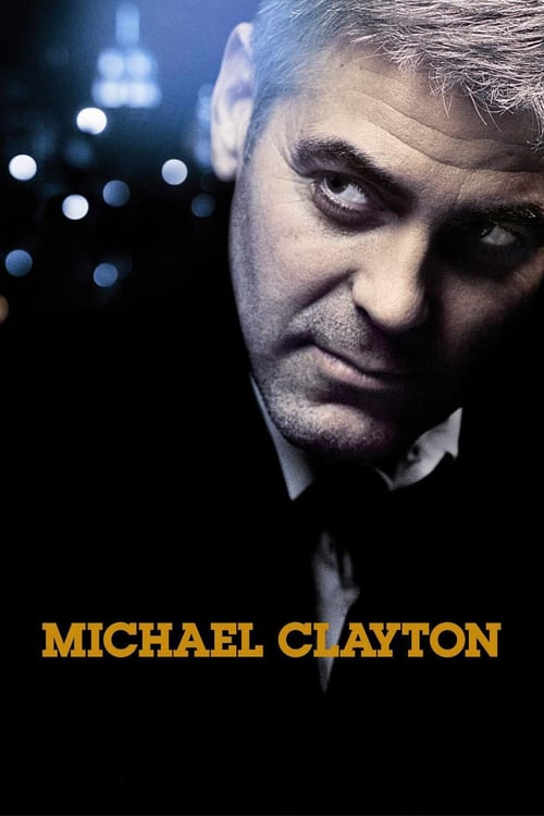 ดูหนังออนไลน์ฟรี Michael Clayton (2007) ไมเคิล เคลย์ตัน คนเหยียบยุติธรรม