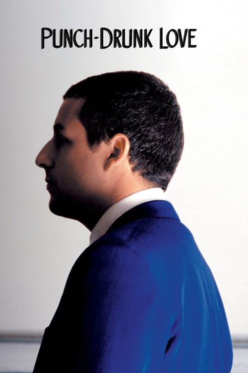 ดูหนังออนไลน์ฟรี Punch-Drunk Love (2002) พั้น-ดรั้งค์ เลิฟ ขอเมารักให้หัวปักหัวปำ