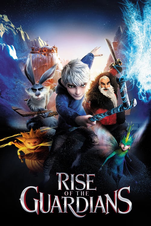 ดูหนังออนไลน์ฟรี Rise of The Guardians (2012) ห้าเทพผู้พิทักษ์