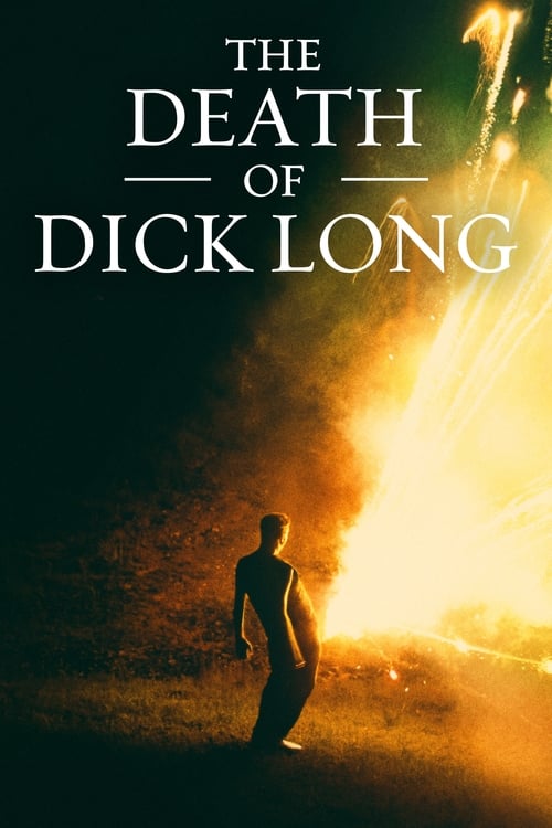 ดูหนังออนไลน์ฟรี The Death of Dick Long (2019) ไอ้หำยาวแห่งความตาย (Soundtrack)