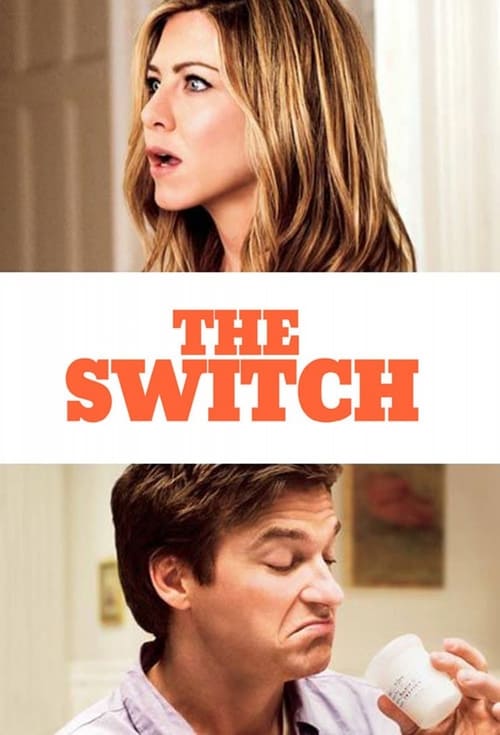ดูหนังออนไลน์ฟรี The Switch (2010) ปุ๊บปั๊บสลับกิ๊ก