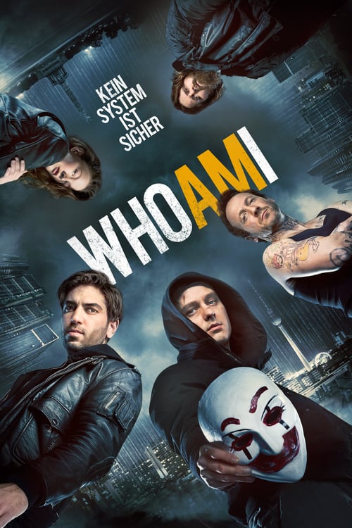 ดูหนังออนไลน์ฟรี Who Am I (2014) แฮกเกอร์สมองเพชร