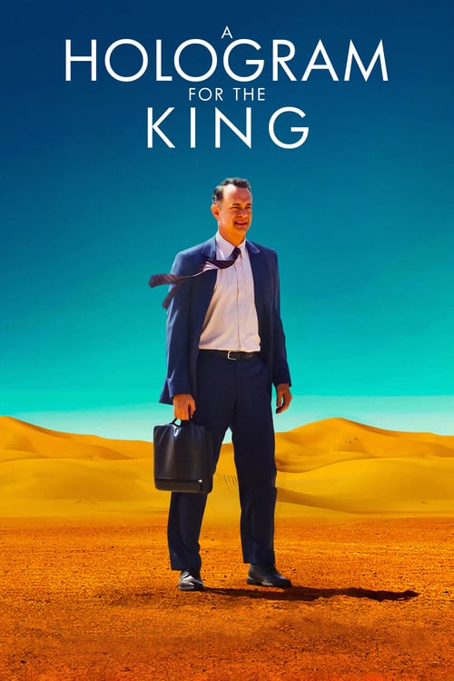 ดูหนังออนไลน์ฟรี A Hologram For The King (2016) ผู้ชาย หัวใจไม่หยุดฝัน