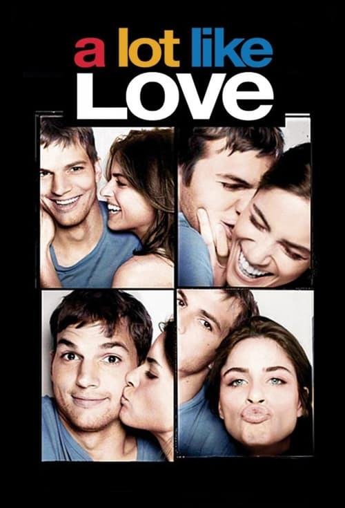 ดูหนังออนไลน์ฟรี A Lot Like Love (2005) กว่าจะปิ๊ง ต้องซิ่งก่อน