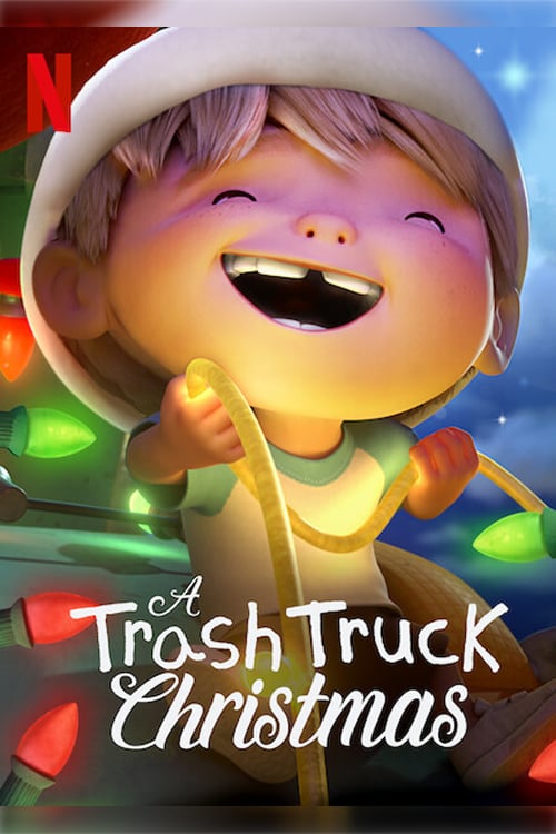ดูหนังออนไลน์ฟรี [NETFLIX] A Trash Truck Christmas (2020) แทรชทรัค คู่หูมอมแมมฉลองคริสต์มาส
