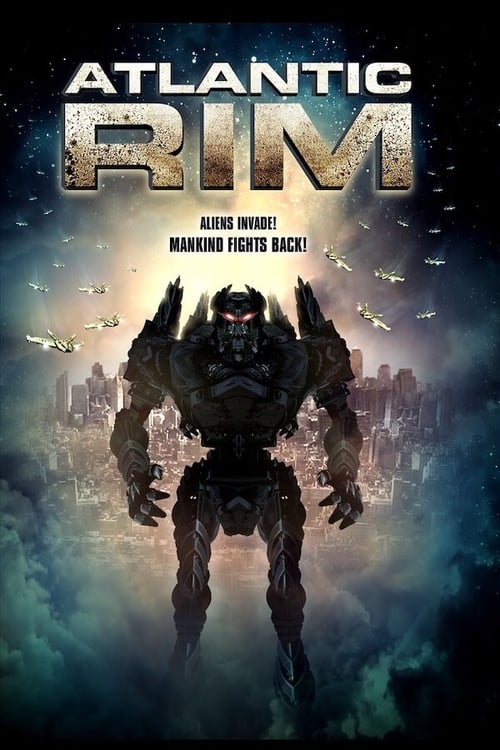 ดูหนังออนไลน์ฟรี Atlantic Rim (2013) อสูรเหล็กล้างพันธ์มนุษย์