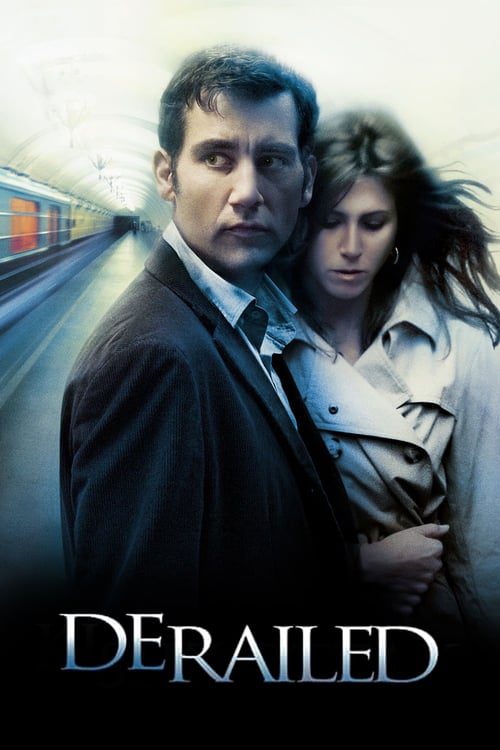 ดูหนังออนไลน์ฟรี Derailed (2005) ปมพิศวาสรักลวงโลก