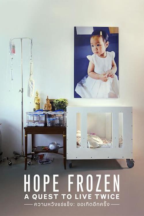 ดูหนังออนไลน์ฟรี Hope Frozen A Quest to Live Twice (2020) ความหวังแช่แข็ง: ขอเกิดอีกครั้ง