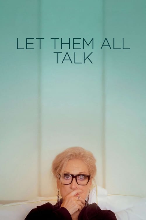 ดูหนังออนไลน์ฟรี Let Them All Talk (2020)