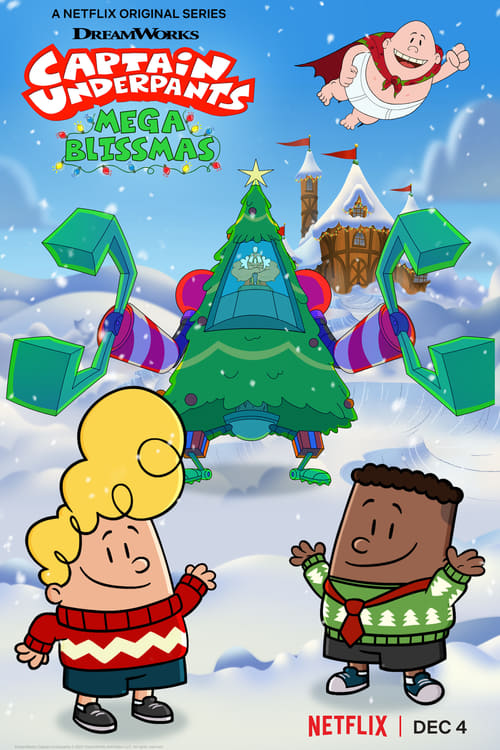ดูหนังออนไลน์ฟรี Captain Underpants: Mega Blissmas (2020) กัปตันกางเกงใน เมก้าบลิสมาส