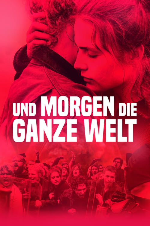 ดูหนังออนไลน์ฟรี [NETFLIX] And Tomorrow the Entire World (2020) โลกทั้งใบในวันพรุ่งนี้