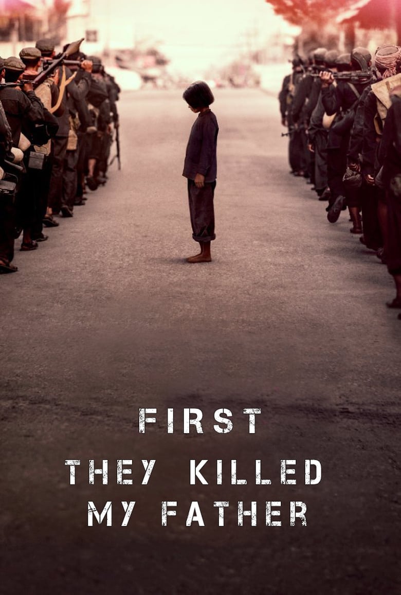 ดูหนังออนไลน์ฟรี [NETFLIX] First They Killed My Father (2017) เมื่อพ่อของฉันถูกฆ่า