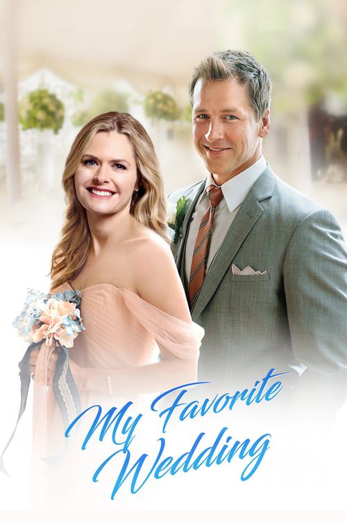 ดูหนังออนไลน์ฟรี [NETFLIX] My Favorite Wedding (2017)