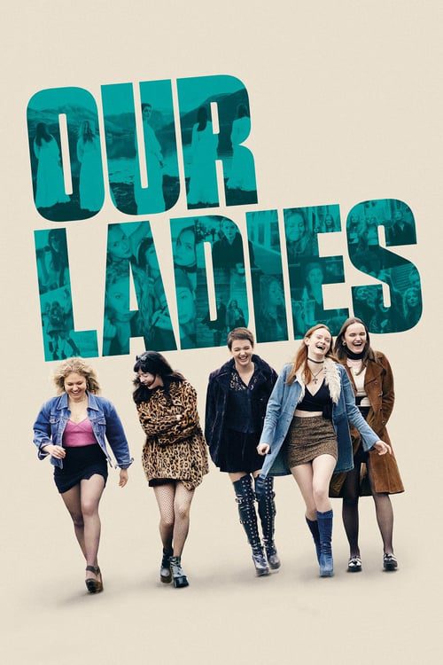 ดูหนังออนไลน์ฟรี [NETFLIX] Our Ladies (2019)