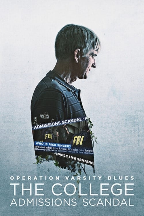 ดูหนังออนไลน์ Operation Varsity Blues The College Admissions Scandal (2021) เกมโกงมหาวิทยาลัยในฝัน