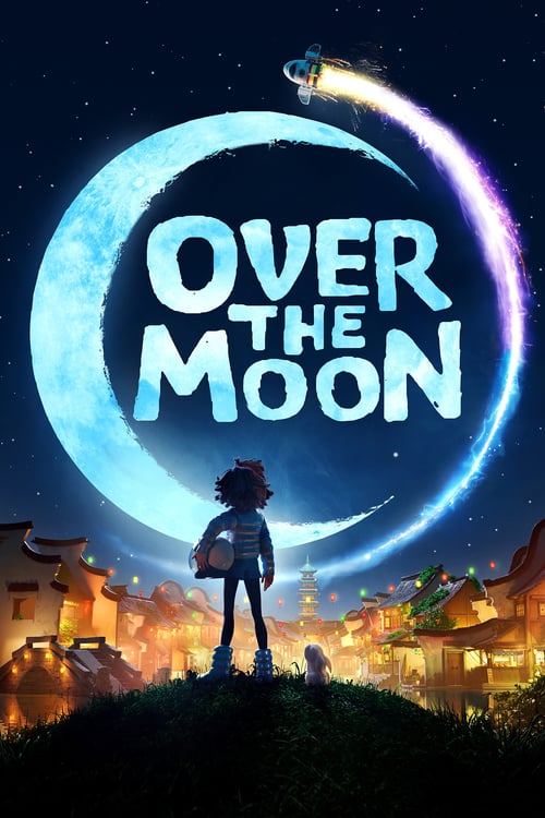 ดูหนังออนไลน์ฟรี [NETFLIX] Over the Moon (2020) เนรมิตฝันสู่จันทรา