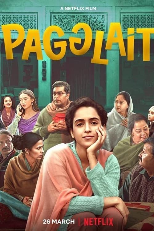 ดูหนังออนไลน์ฟรี Pagglait (2021) สาวช่างฝัน