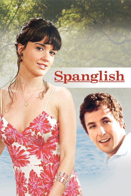 ดูหนังออนไลน์ฟรี Spanglish (2004) กิ๊กกันสองภาษา