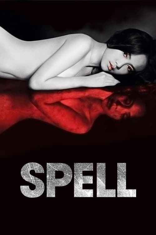 ดูหนังออนไลน์ฟรี Spell (2014) น้ำมันพราย