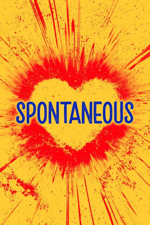 ดูหนังออนไลน์ฟรี Spontaneous (2020) ระเบิดรักไม่ทันตั้งตัว