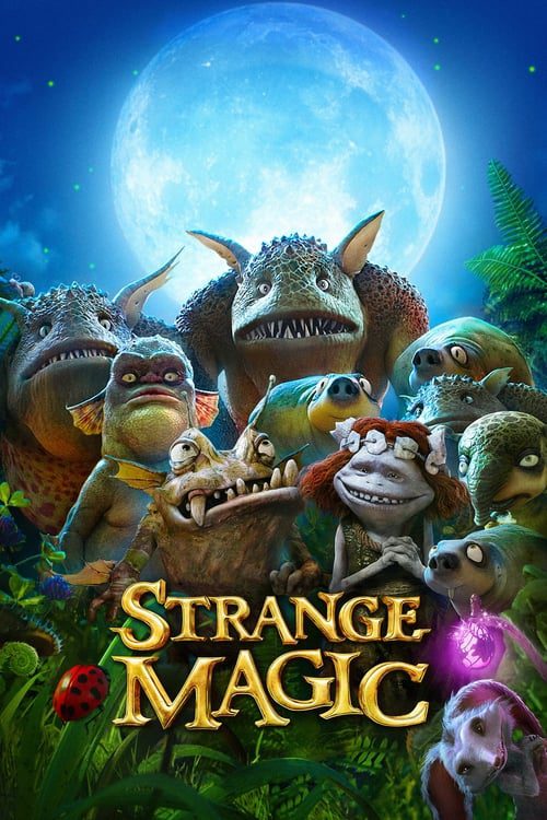 ดูหนังออนไลน์ฟรี Strange Magic (2015) มนตร์มหัศจรรย์
