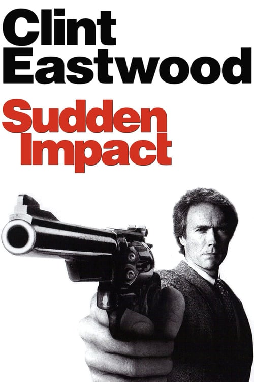 ดูหนังออนไลน์ฟรี Sudden Impact (1983) มือปราบปืนโหด ภาค 4