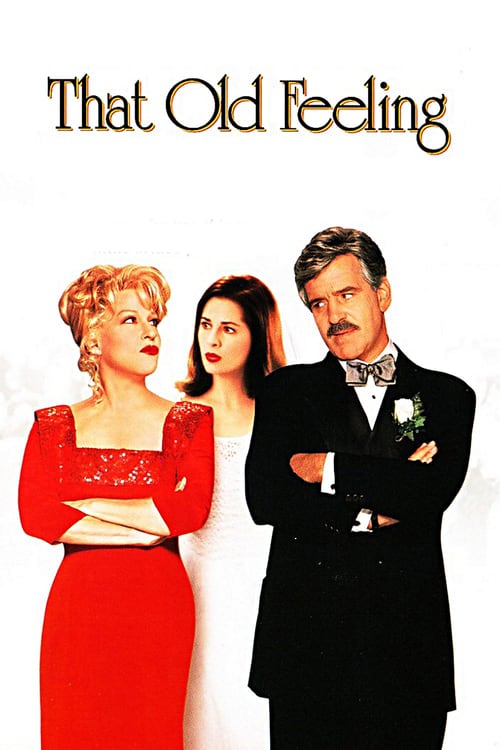 ดูหนังออนไลน์ฟรี That Old Feeling (1997) รักกลับทิศ ชีวิตอลเวง