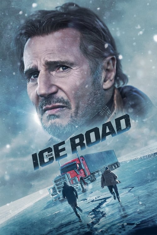 ดูหนังออนไลน์ฟรี The Ice Road (2021) ซิ่งภัยนรกเยือกแข็ง