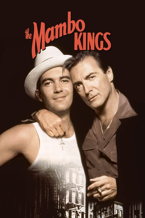 ดูหนังออนไลน์ฟรี The Mambo Kings (1992) ราชาแห่งแมมโบ้