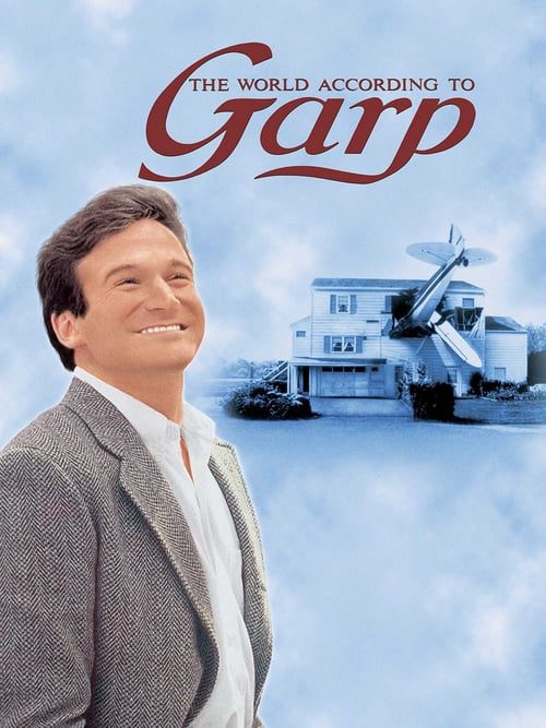 ดูหนังออนไลน์ฟรี The World According To Garp (1982) โลกสดใสของนายการ์ป