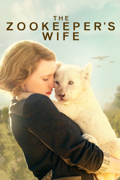 ดูหนังออนไลน์ฟรี The Zookeeper s Wife (2017) ฝ่าสงคราม กรงสมรภูมิ
