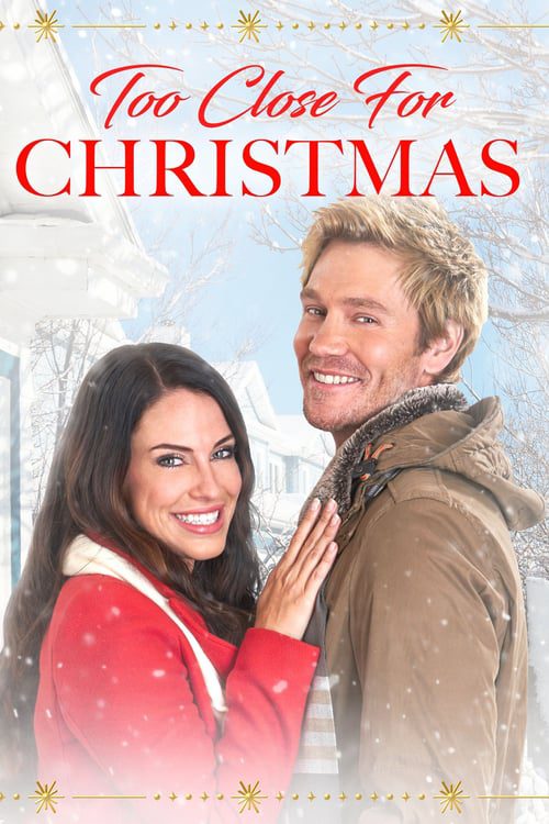 ดูหนังออนไลน์ฟรี Too Close For Christmas (2020)
