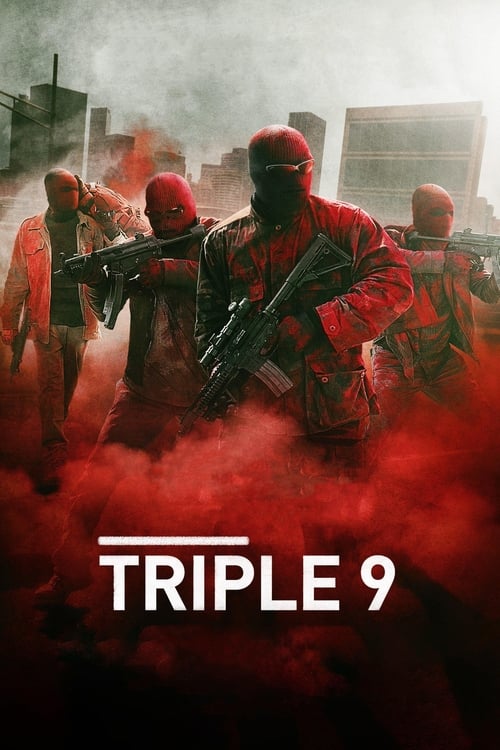 ดูหนังออนไลน์ฟรี Triple 9 (2016) ยกขบวนปล้น