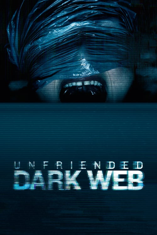 ดูหนังออนไลน์ฟรี Unfriended Dark Web (2018)