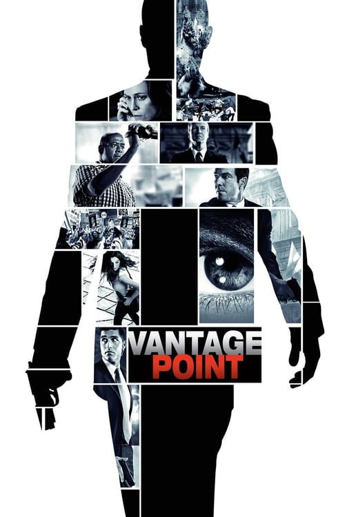 ดูหนังออนไลน์ฟรี Vantage Point (2008) แวนเทจ พอยต์ เสี้ยววินาทีสังหาร