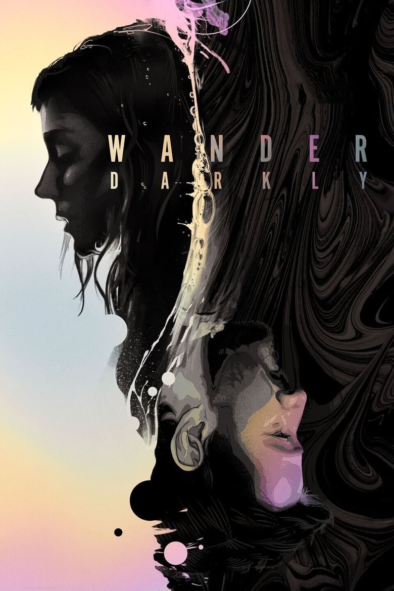 ดูหนังออนไลน์ฟรี Wander Darkly (2020)