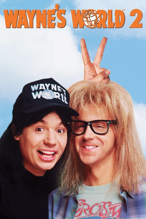 ดูหนังออนไลน์ฟรี Waynes World 2 (1993)