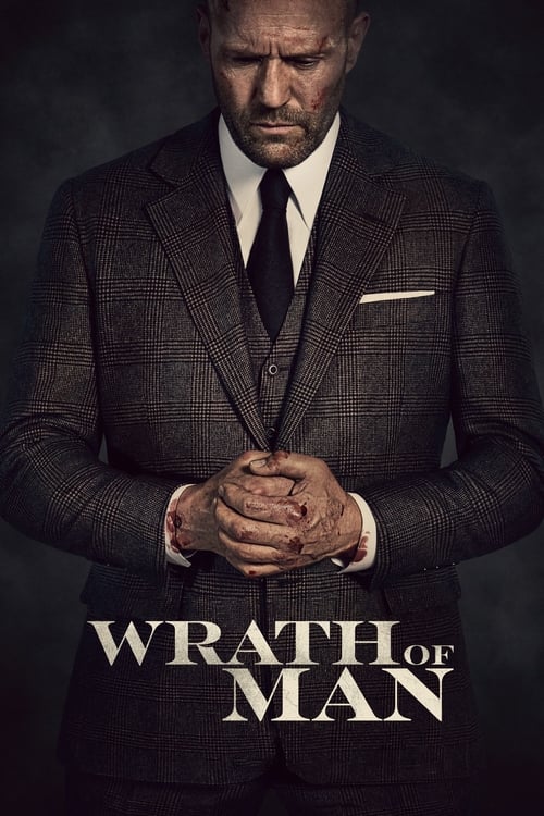 ดูหนังออนไลน์ฟรี Wrath Of Man (2021) คนคลั่งแค้น ปล้นผ่านรก