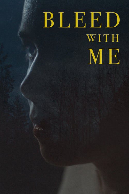 ดูหนังออนไลน์ฟรี Bleed With Me (2020)