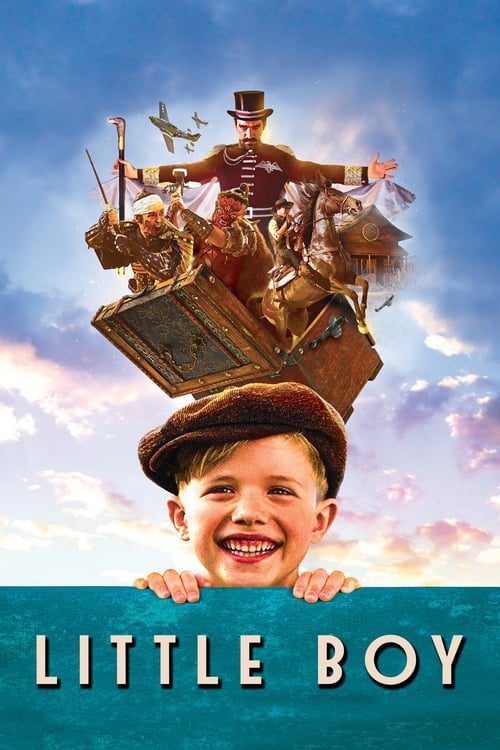 ดูหนังออนไลน์ฟรี [NETFLIX] Little Boy (2015) มหัศจรรย์ พลังฝันบันลือโลก