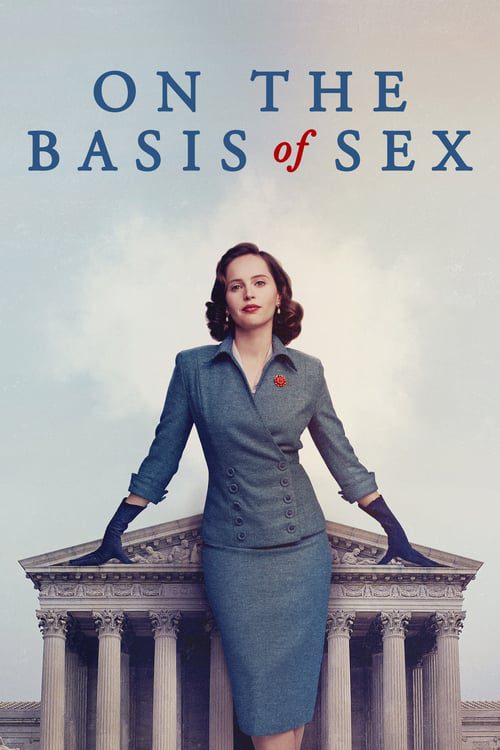 ดูหนังออนไลน์ฟรี [NETFLIX] On The Basis Of Sex (2018) สตรีพลิกโลก