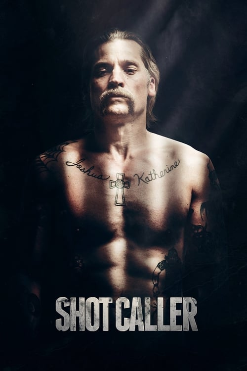 ดูหนังออนไลน์ฟรี Shot Caller (2017) อหังการ์คนคุกแดนทมิฬ